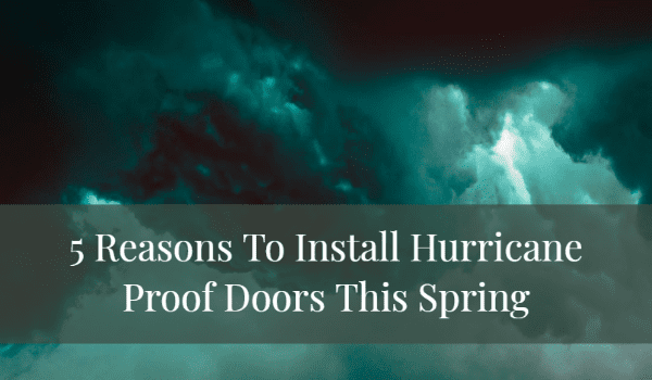 hurricane proof doors