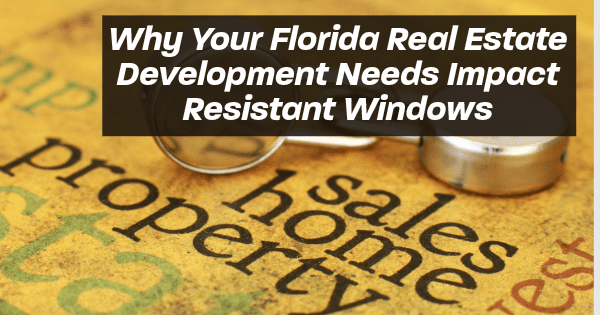 impact resistant windows florida